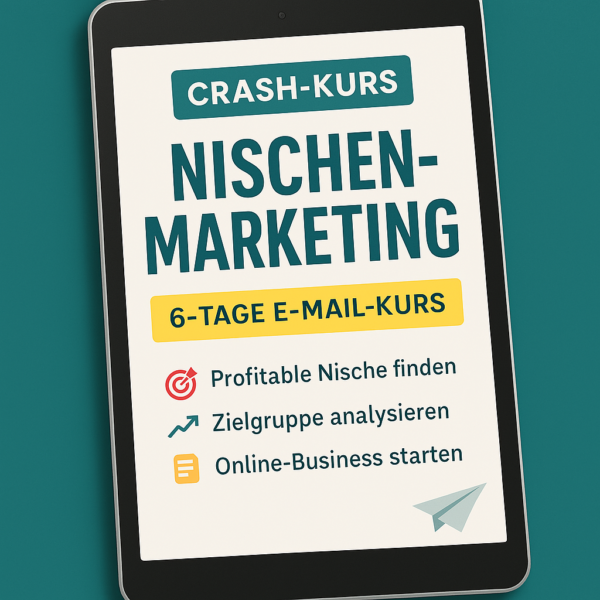 Crash-Kurs Nischen-Marketing (6-Tage E-Mail-Kurs)