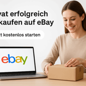 Privat erfolgreich verkaufen auf eBay – Der Schnellstart